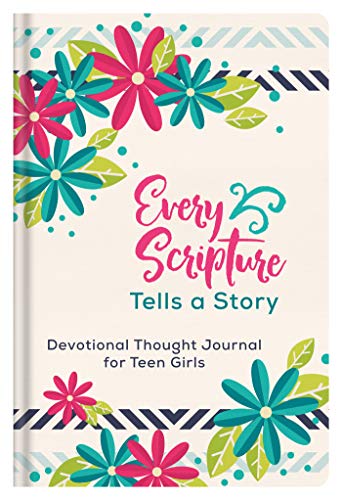 Beispielbild fr Every Scripture Tells a Story Devotional Thought Journal for Teen Girls zum Verkauf von Better World Books
