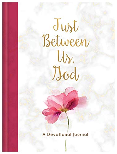 

Just Between Us, God: A Devotional Journal