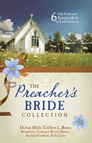 Imagen de archivo de The Preacher's Bride Collection: 6 Old-Fashioned Romances Built on Faith and Love a la venta por HPB-Ruby