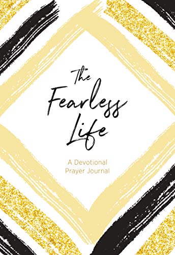 Stock image for The Fearless Life: A Devotional Prayer Journal for sale by SecondSale