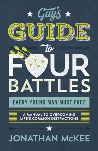 Beispielbild fr The Guy's Guide to Four Battles Every Young Man Must Face zum Verkauf von Better World Books