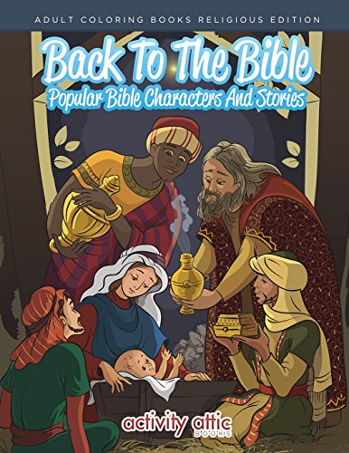 Stock image for Back To The Bible, Popular Bible Characters And Stories Adult Coloring Books Religious Edition for sale by PlumCircle