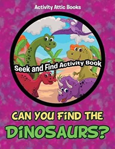 Stock image for Can You Find the Dinosaurs? Seek and Find Activity Book (Paperback or Softback) for sale by BargainBookStores