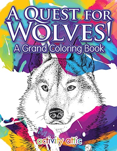 9781683233541: A Quest for Wolves! A Grand Coloring Book