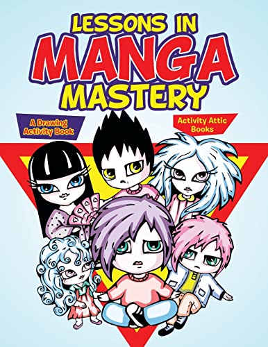 Stock image for Lessons in Manga Mastery: A Drawing Activity Book (Paperback or Softback) for sale by BargainBookStores