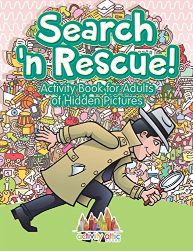 Stock image for Search n' Rescue Activity Book for Adults of Hidden Pictures for sale by PlumCircle