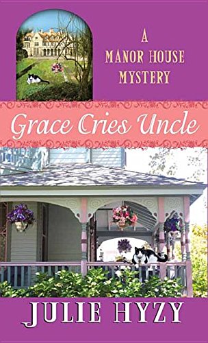 9781683240082: Grace Cries Uncle (Manor House Mystery: Center Point Large Print)
