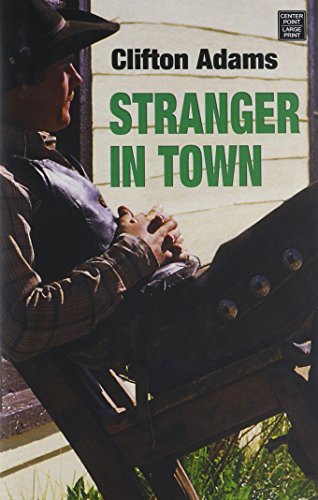 Stock image for Stranger in Town for sale by ThriftBooks-Dallas