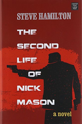 Stock image for The Second Life of Nick Mason (Center Point Large Print: Mystery) for sale by Front Cover Books
