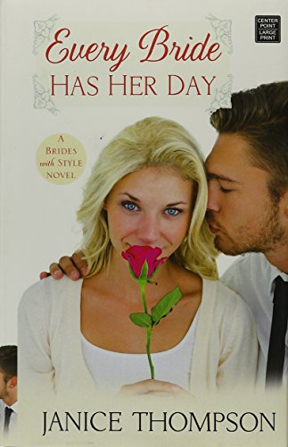 Stock image for Every Bride Has Her Day for sale by Better World Books