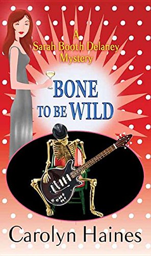 Imagen de archivo de Bone to Be Wild a la venta por ThriftBooks-Dallas