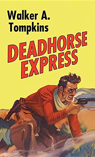 Beispielbild fr Deadhorse Express zum Verkauf von Better World Books