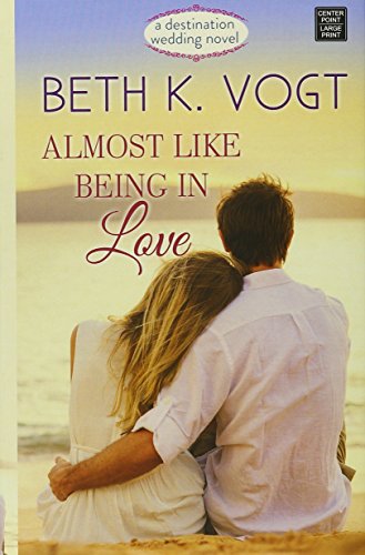 9781683241027: Almost Like Being in Love (Destination Wedding)