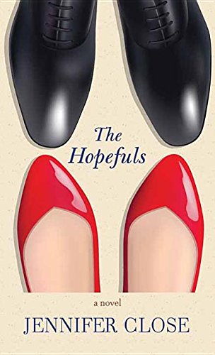 Beispielbild fr The Hopefuls : A Novel zum Verkauf von Better World Books