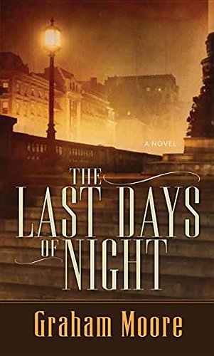 Beispielbild fr The Last Days of Night zum Verkauf von Better World Books