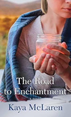 Beispielbild fr The Road to Enchantment : A Novel zum Verkauf von Better World Books