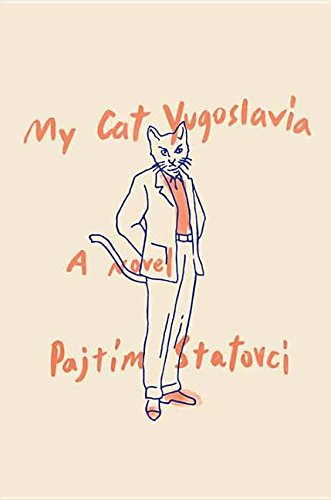 Beispielbild fr My Cat Yugoslavia : A Novel zum Verkauf von Better World Books
