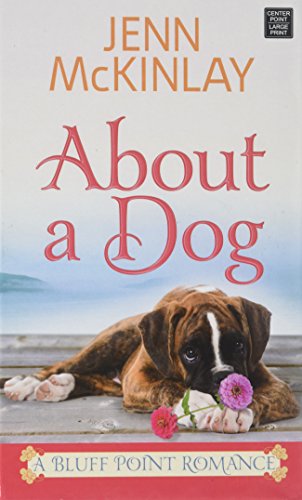 Stock image for About a Dog: A Bluff Point Romance for sale by Brickyard Books