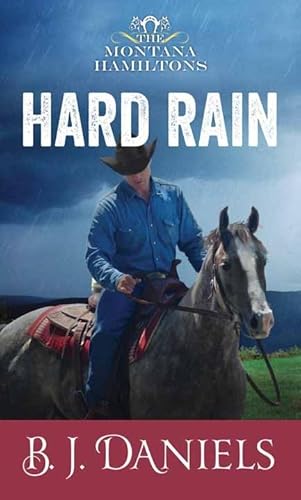 Stock image for Hard Rain (The Montana Hamiltons) for sale by Books of the Smoky Mountains