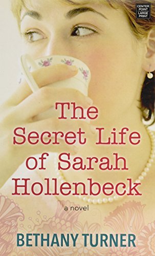 Beispielbild fr The Secret Life of Sarah Hollenbeck zum Verkauf von ThriftBooks-Atlanta