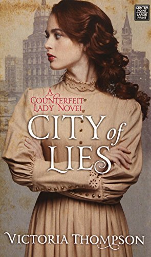 Imagen de archivo de City of Lies (Counterfeit Lady) a la venta por Brickyard Books
