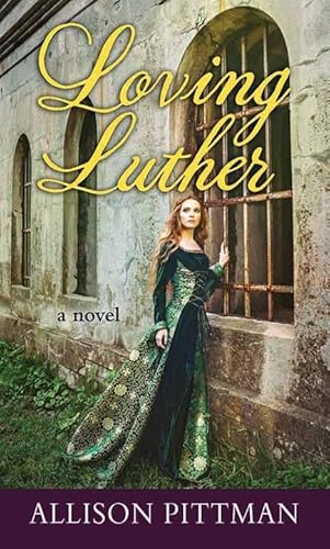 Imagen de archivo de Loving Luther a la venta por Better World Books