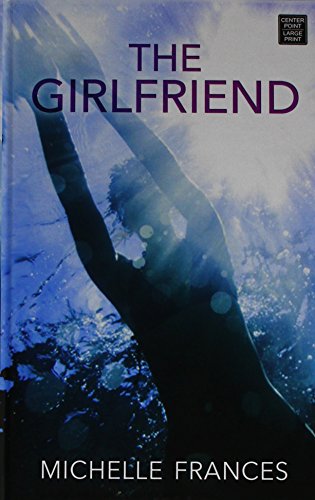 Imagen de archivo de The Girlfriend a la venta por Better World Books