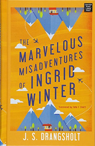 Beispielbild fr The Marvelous Misadventures of Ingrid Winter zum Verkauf von Better World Books