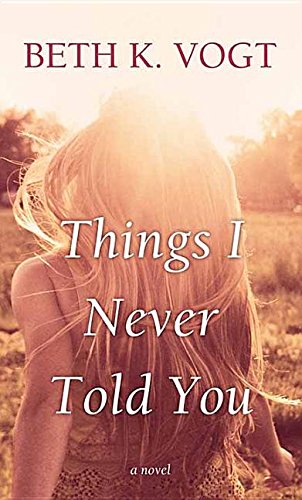 9781683248491: Things I Never Told You (Center Point Large Print: Thatcher Sister)