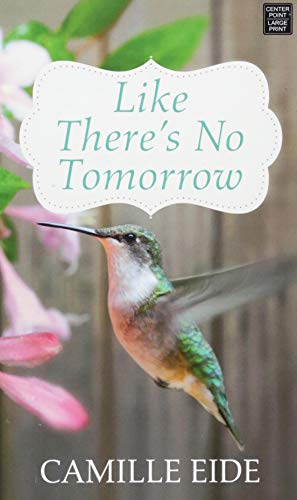 Stock image for Like There's No Tomorrow for sale by Better World Books