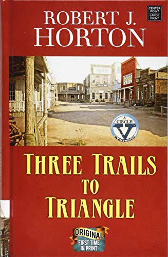 Beispielbild fr Three Trails to Triangle zum Verkauf von Books From California