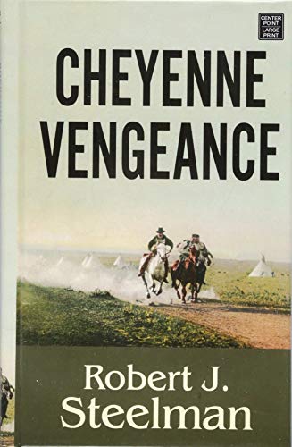 Stock image for Cheyenne Vengeance for sale by Better World Books Ltd