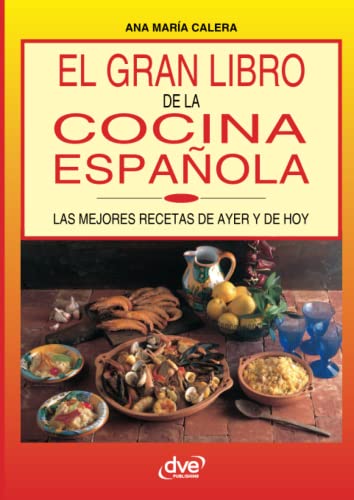 Imagen de archivo de El gran libro de la cocina espaola a la venta por Revaluation Books