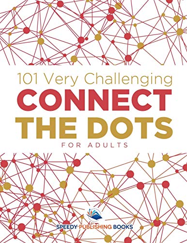 Imagen de archivo de 101 Very Challenging Connect the Dots for Adults a la venta por PlumCircle