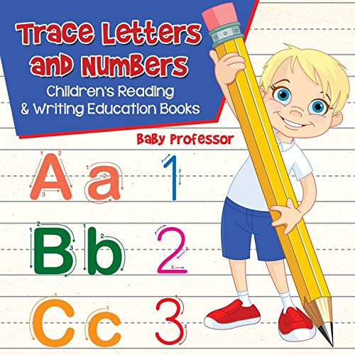 Beispielbild fr Trace Letters and Numbers : Children's Reading & Writing Education Books zum Verkauf von PlumCircle