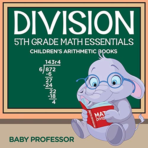 Stock image for Division 5th Grade Math Essentials Children's Arithmetic Books for sale by GF Books, Inc.