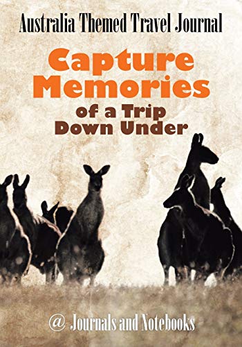 Stock image for Australia Themed Travel Journal: Capture Memories of a Trip Down Under for sale by Chiron Media