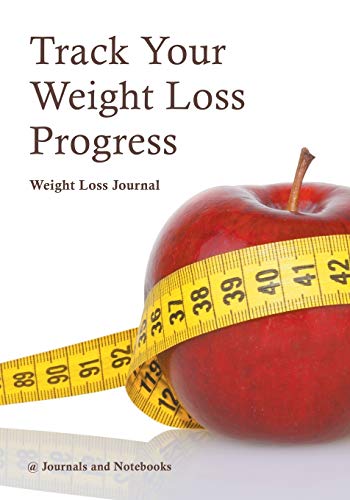 Stock image for Track Your Weight Loss Progress Weight Loss Journal for sale by Chiron Media