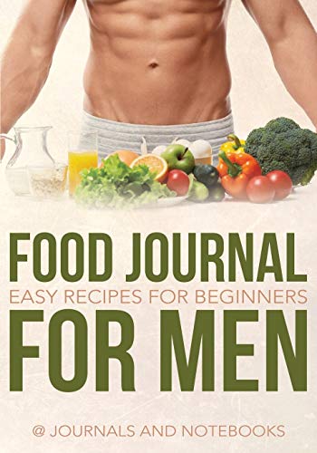 Stock image for Food Journal for Men: Easy Recipes for Beginners for sale by Chiron Media