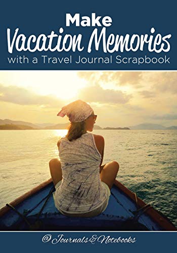 Stock image for Make Vacation Memories with a Travel Journal Scrapbook for sale by Chiron Media