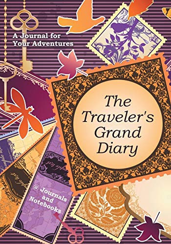 Stock image for The Traveler's Grand Diary: A Journal for Your Adventures for sale by Chiron Media