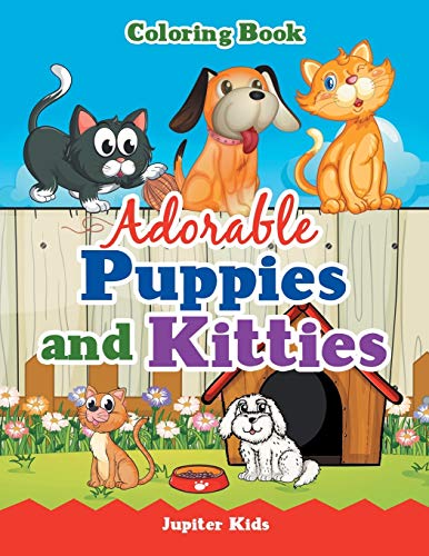 Stock image for Adorable Puppies and Kitties Coloring Book for sale by ThriftBooks-Dallas