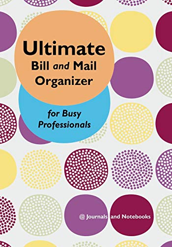 Beispielbild fr Ultimate Bill and Mail Organizer for Busy Professionals zum Verkauf von PlumCircle