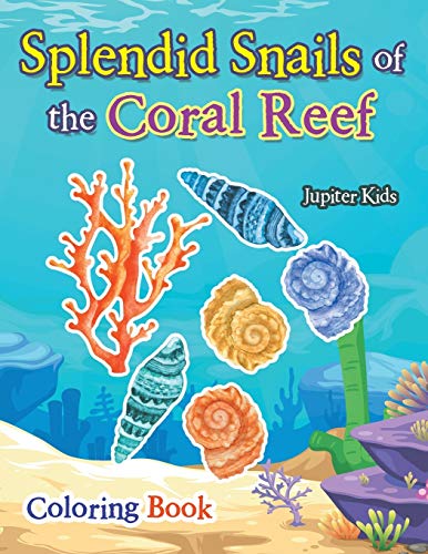 Beispielbild fr Splendid Snails of the Coral Reef Coloring Book zum Verkauf von medimops