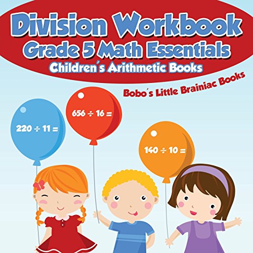 Imagen de archivo de Division Workbook Grade 5 Math Essentials | Childrens Arithmetic Books a la venta por Red's Corner LLC