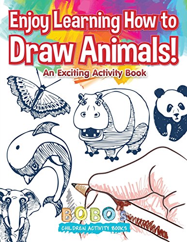 Stock image for Enjoy Learning How to Draw Animals! An Exciting Activity Book for sale by Revaluation Books