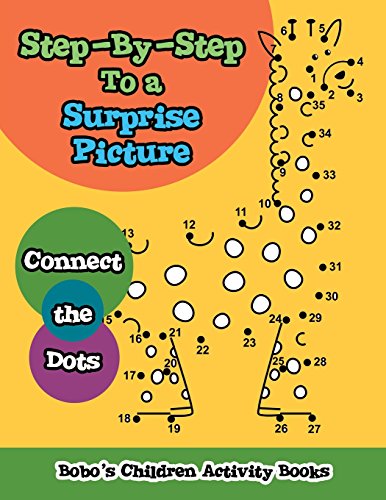 Stock image for Step-By-Step To a Surprise Picture: Connect the Dots for sale by Revaluation Books