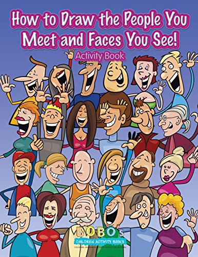 Stock image for How to Draw the People You Meet and Faces You See! Activity Book for sale by Revaluation Books