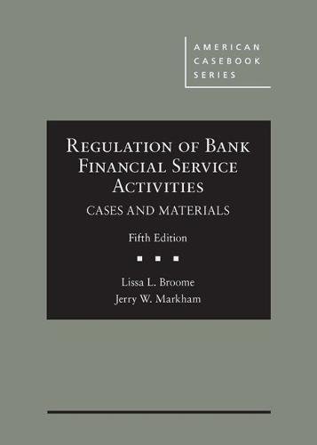 Stock image for Regulation of Bank Financial Service Activities, Cases and Materials (American Casebook Series) for sale by Books of the Smoky Mountains