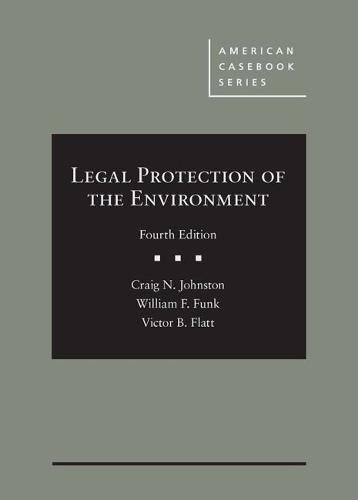 Beispielbild fr Legal Protection of the Environment (American Casebook Series) zum Verkauf von BooksRun